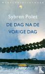 Polet, Sybren - De dag na de vorige dag - een oversprong
