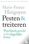 Hirigoyen, Marie-France - Pesten en treiteren - psychisch geweld in het dagelijks leven