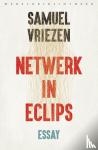 Vriezen, Samuel - Netwerk in eclips