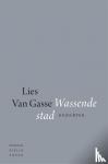 Gasse, Lies van - Wassende stad