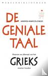 Marcolongo, Andrea - De geniale taal - waarom we allemaal van het Grieks moeten houden