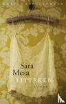 Mesa, Sara - Litteken