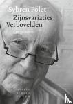 Polet, Sybren - Zijnsvariaties. Verbovelden - Late gedichten