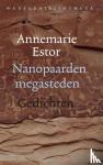 Estor, Annemarie - Nanopaarden megasteden