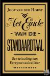 Horst, Joop van der - Het einde van de standaardtaal - een wisseling van Europese taalcultuur