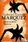 García Márquez, Gabriel - Afval en dorre bladeren
