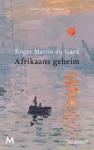 Martin du Gard, Roger - Afrikaans geheim