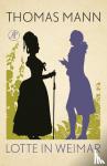 Mann, Thomas - Lotte in Weimar