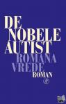 Vrede, Romana - De nobele autist - Een moeder aan het sterfbed van haar zoon