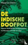 Swirc, Maurice - De Indische doofpot - Waarom Nederlandse oorlogsmisdaden in Indonesië nooit zijn vervolgd