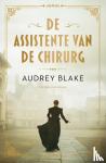 Blake, Audrey - De assistente van de chirurg