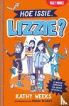 Weeks, Kathy - Hoe issie, Lizzie? Slangen, sieraden en ander gesukkel - Slangen, sieraden en ander gesukkel