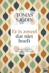 Sjödin, Tomas - Er is zoveel dat niet hoeft - Over eenvoud van leven, geloof en liefde