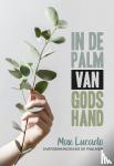 Lucado, Max - In de palm van Gods hand - Overdenkingen bij de Psalmen