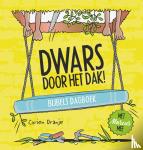 Oranje, Corien - Dwars door het dak! - Bijbels dagboek