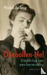 Jong, Michèl de - Oliebollen-Nel - De oorlog van een kermisdiva