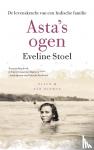 Stoel, Eveline - Asta's ogen - de levenskracht van een Indische familie