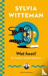 Witteman, Sylvia - Wat heet! - De beste zomercolumns