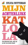Witteman, Sylvia - Mijn achterlijke kat Lola
