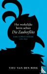 Berk, Tjeu van den - Het werkelijke brein achter Die Zauberflöte - Karl Ludwig Giesecke (1761-1833)