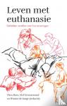 Boer, Theo, Groenewoud, Stef, Jonge, Wouter de - Leven met euthanasie - Geliefden vertellen over hun ervaringen