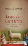Kempis, Thomas à, Roo, Frank de - Leven van Geert Grote