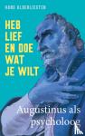 Alderliesten, Hans - Heb lief en doe wat je wilt