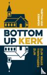 Krimpen, Tabitha van - Bottom-up kerk - Zijn waar twintigers zijn