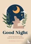 Blohberger, Julia, Neeter, Roos - Good Night - Jouw holistische gids naar de zachtste nachten