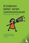 Kingma-van den Hoogen, Freda - Kinderen beter leren communiceren - therapieprogramma voor communicatieve functies