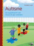 Luyck, Anneleen - Autisme - De superkracht van Oscar en zijn vrienden