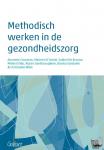 Cousssens, Annemie, D'Hondt, Marleen, De Bruyne, Sabine, Embo, Mieke, Vanbosseghem, Ruben, Vandaele, Bianka, Wille, Christophe - Methodisch werken in de gezondheidszorg