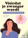 Steegers, Eric A.P., Geluk, Anjo - Vóórdat je zwanger wordt - Wat vrouwen en mannen moeten weten