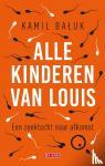 Bałuk, Kamil - Alle kinderen van Louis - Een zoektocht naar afkomst