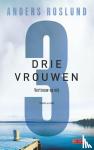 Roslund, Anders - Drie vrouwen - Vertrouw op mij