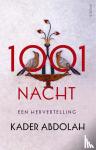 Abdolah, Kader - 1001 nacht - Een hervertelling