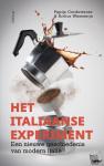 Corduwener, Pepijn, Weststeijn, Arthur - Het Italiaanse experiment - Een nieuwe geschiedenis van modern Italië