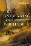 Honings, Rick - De ontdekking van Insulinde - Op reis in Nederlands-Indië in de negentiende eeuw