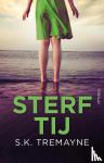 Tremayne, S.K. - Sterftij