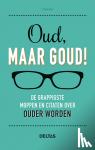 Hay, Tom - Oud, maar goud! - de grappigste moppen en citaten over ouder worden