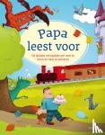  - Papa leest voor - De leukste verhaaltjes om voor te lezen en naar te luisteren