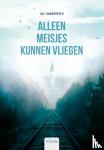 Hanegreefs, Luc - Alleen meisjes kunnen vliegen