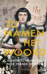 Dijkgraaf, Margot - Zij namen het woord - Rebelse schrijfsters in de Franse letteren
