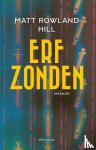 Rowland Hill, Matt - Erfzonden