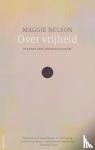 Nelson, Maggie - Over vrijheid - in kunst, seks, drugs en klimaat