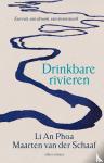 Phoa, Li An, Schaaf, Maarten van der - Drinkbare rivieren - een reis, een droom, een levenswerk