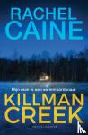 Caine, Rachel - Killman Creek - Mijn man is een seriemoordenaar