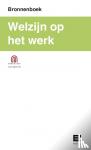 Hill Group, Bunker - Welzijn op het werk (Bronnenboek)