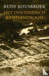 Kousbroek, Rudy - Het Oostindisch kampsyndroom