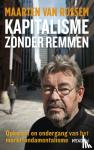 Rossem, Maarten van - Kapitalisme zonder remmen - opkomst en ondergang van het marktfundamentalisme